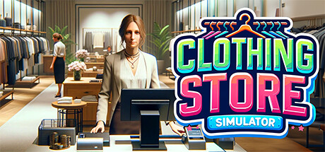 服装店模拟（Clothing Store Simulator）0.3.68免安装中文版
